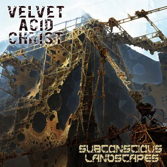 Subconcious Landscapes by Velvet Acid Christ