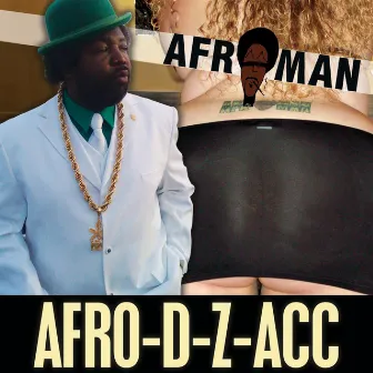 Afro-D-Z-Acc by Afroman