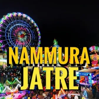 NAMMURA JATRE by Naguli