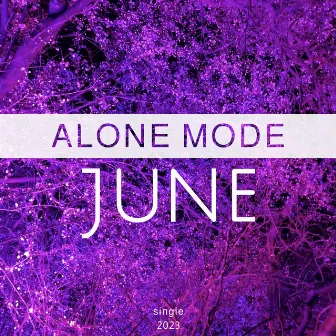 Alone mode by JUNE