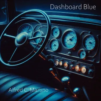 Dashboard Blue by Alfred C. Martino