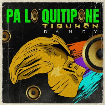 Pa Lo Quitipone by Mgp The Saw