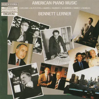 American Piano Music Vol II of II, Copland, Blitzstein, Harris, Barber, Schuman, Ramey, Bowles by Bennett Lerner