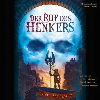 Björn Springorum: Der Ruf des Henkers by Erich Räuker