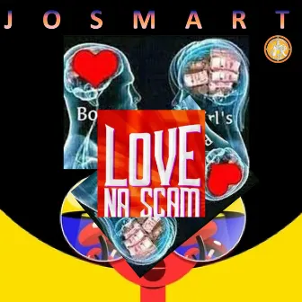 Love Na Scam by Josmart