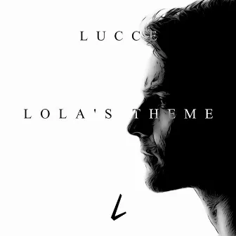 Lola's Theme by Lucce