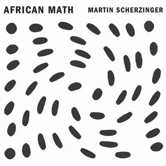 Scherzinger: African Math by Christopher Gross