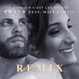 L'amour c'est les autres (Remix) by Prac6