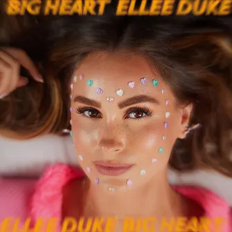 BIG HEART by Ellee Duke