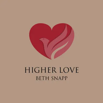 Higher Love by Beth Snapp