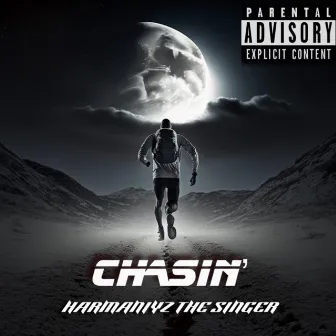 Chasin' by HarMaNiyz The Singer