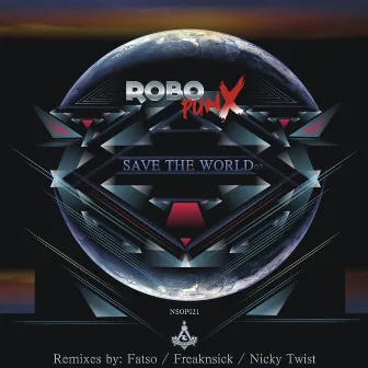 Save The World Ep by Robopunx