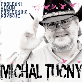 Poslední album posledního kovboje by Michal Tučný