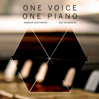 One Voice, One Piano by Ben Woodward