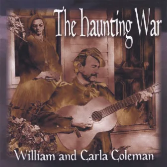 The Haunting War by William & Carla Coleman