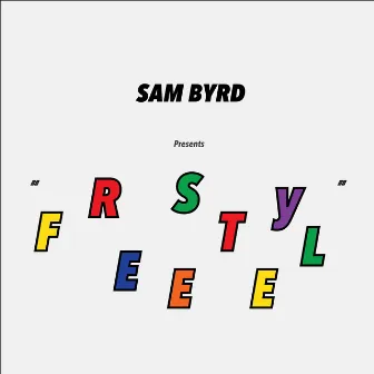 FREESTYLE by Sam Byrd