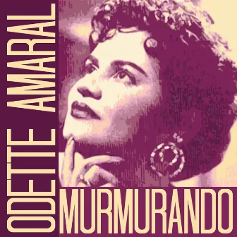 Murmurando by Odete Amaral