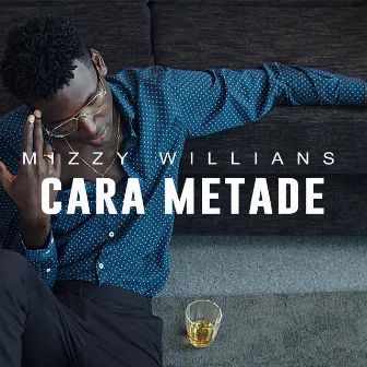 Cara Metade by Mizzy Willians