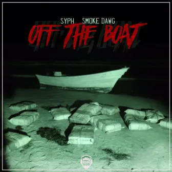 Off The Boat (feat. Smoke Dawg) by Syph