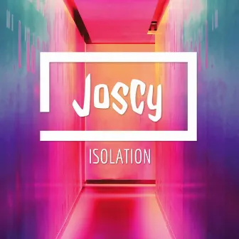 Isolation by Joscy