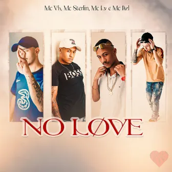 No Love by Mc Lv