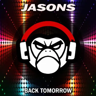 Back Tomorrow by Jasons