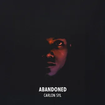 Abandoned by Carlon Syl