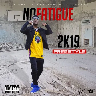 2k19 Freestyle by No Fatigue