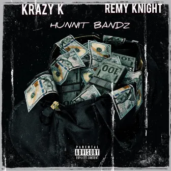 Hunnit Bandz by Krazy K