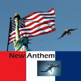 New Anthem by Shark