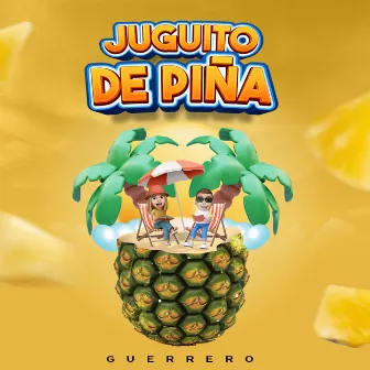 JUGUITO DE PIÑA by Guerrero TYB