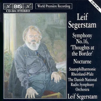 Segerstam: Symphony No. 16 / Nocturne by Rheinland-Pfalz State Philharmonic Orchestra