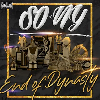 End Of Dynasty by S.O.xN.Y.