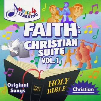 Faith: Christian Suite, Volume 1 by Music 4 Learning