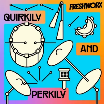 Quirkily and Perkily by Ben Barlow