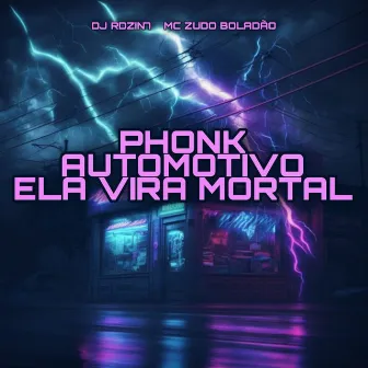 Phonk Automotivo Ela Vira Mortal by DJ Rdzin7