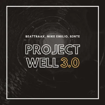 Project Well 3.0 by Beattraax