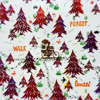 Forest Walk by Cantti