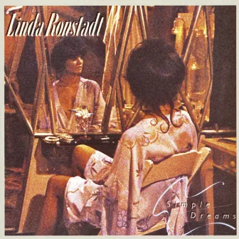 Simple Dreams by Linda Ronstadt