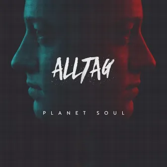 Planet Soul by Alltag