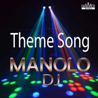 Theme song by Manolo DJ