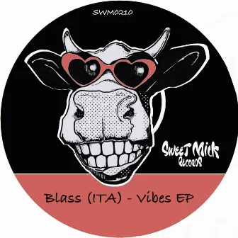 Vibes EP by Blass (ITA)