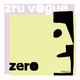 Zero: Exile II by Zru Vogue