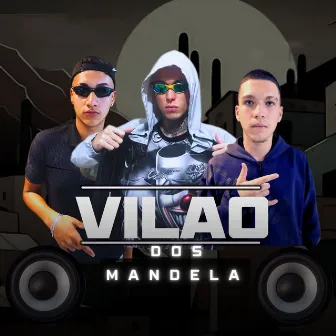 VILAO DOS MANDELA by DJ CHARADA