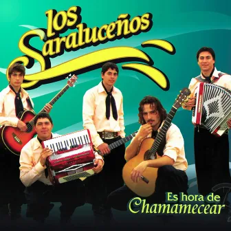 Es Hora de Chamamecear by Los Saraluceños