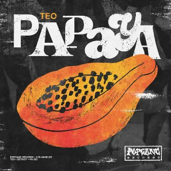 Papaya by TEO