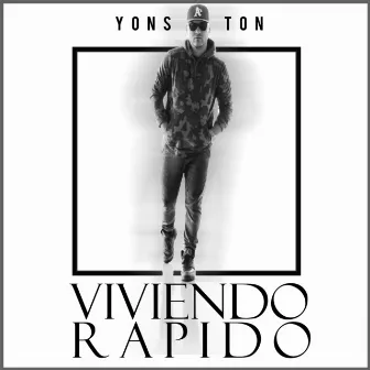 Viviendo Rapido by Yonston