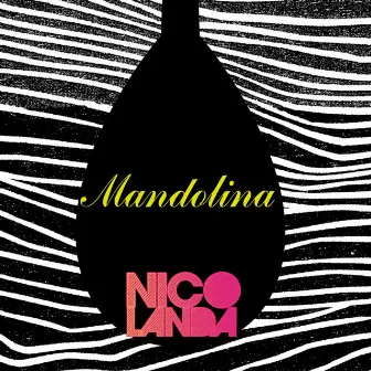 Mandolina by Nico Landa