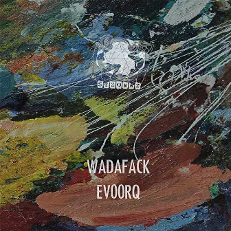 Evoorq by Wadafack