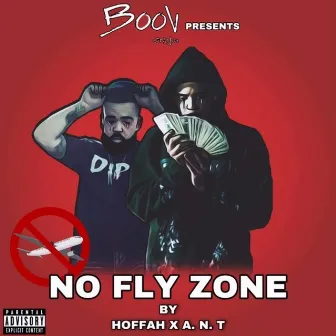 No Fly Zone by A.N.T